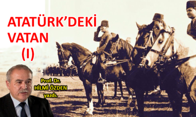 Atatürk’deki Vatan (I)