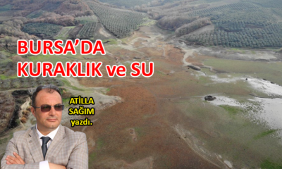 Bursa’da kuraklık ve su
