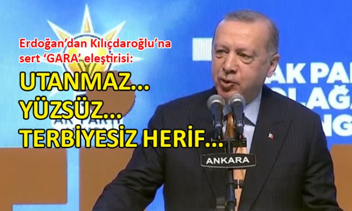 Erdoğan’dan Kılıçdaroğlu’na sert ‘GARA’ tepkisi