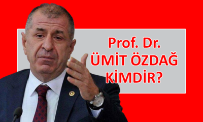 Prof. Dr. Ümit Özdağ kimdir?