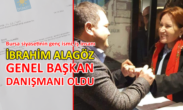 Bursalı siyasetçi Alagöz’e İYİ Parti’de önemli görev…