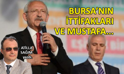 Bursa’nın ittifakları ve Mustafa…