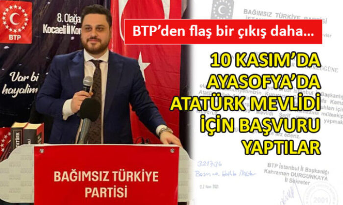 Bağımsız Türkiye Partisi’nden dikkat çeken başvuru