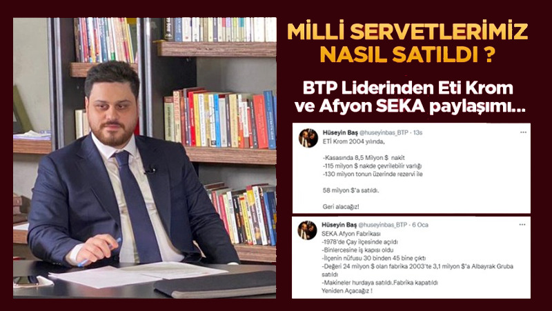 BTP lideri Baş’tan iktidara ‘özelleştirme’ tepkisi