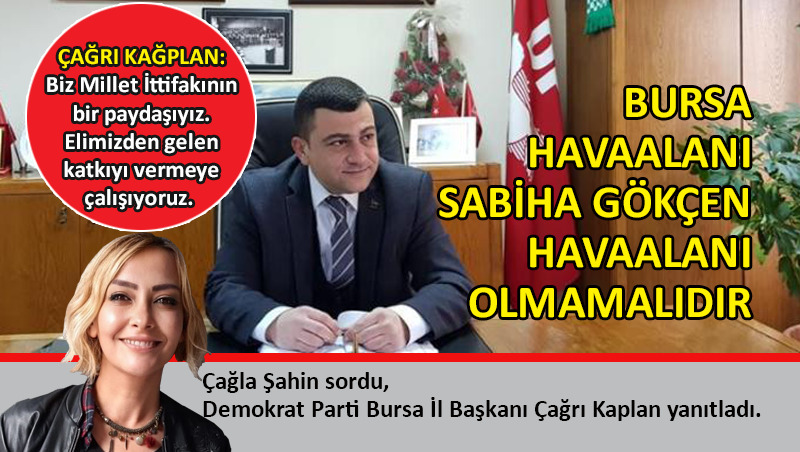 Çağrı Kaplan: Demokrat parti bir kitle partisidir