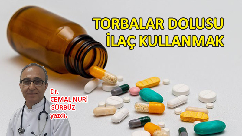 Torbalar dolusu ilaç kullanmak