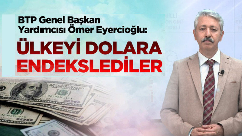 BTP’li Eyercioğlu, krizden çıkışın formulünü açıkladı