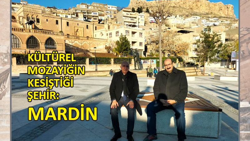 BİLDEF üyelerinden Mardin’e kültürel gezi…