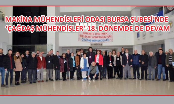 MMO Bursa Şubesi’nde Çağdaş Mühendisler’e güvenoyu