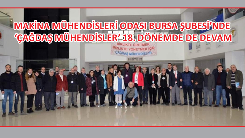 MMO Bursa Şubesi’nde Çağdaş Mühendisler’e güvenoyu
