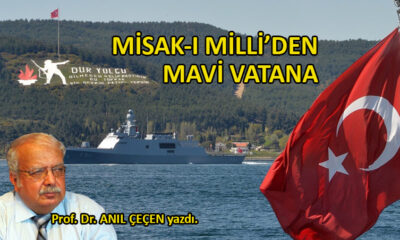 Misak-ı Milli’den Mavi Vatana…