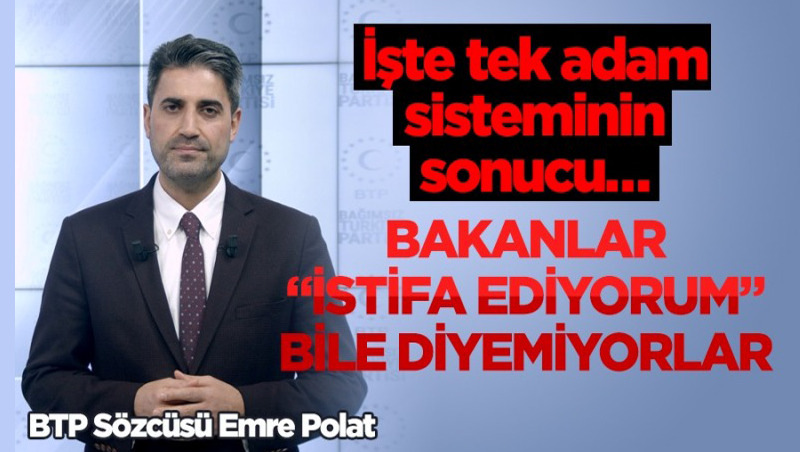 BTP Sözcüsü Polat’tan ‘devlet sistemi’ uyarısı