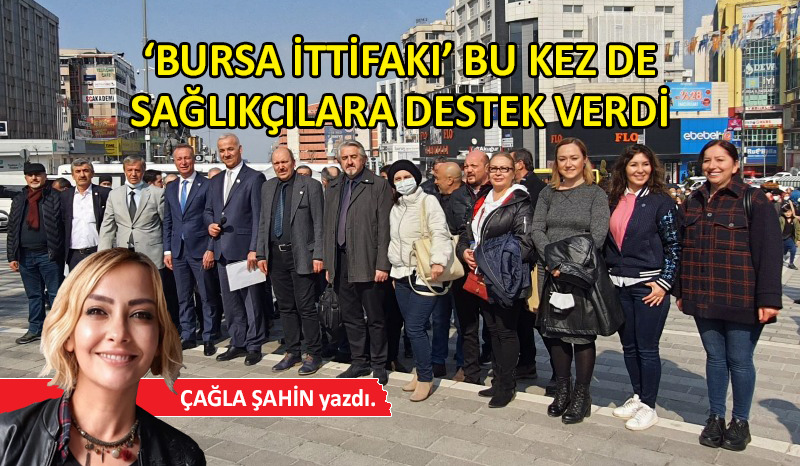 ‘Bursa ittifakı’ndan sağlıkçılara tam destek