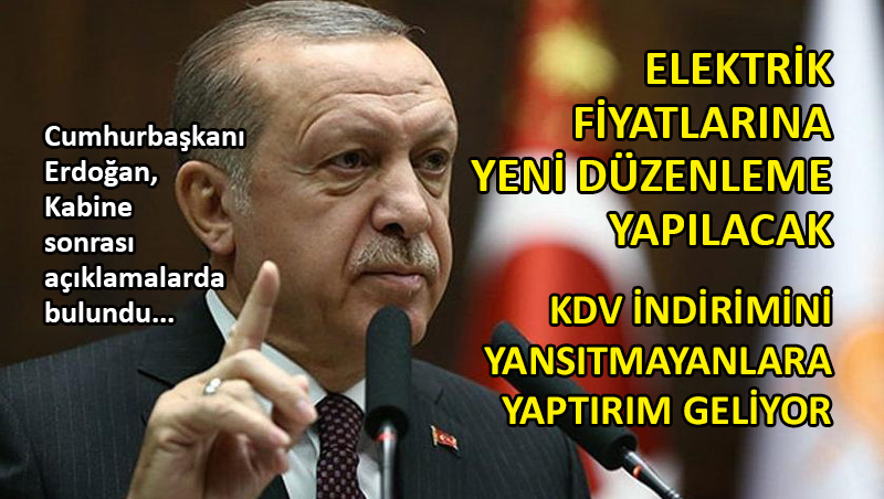 Kabine toplantısı sonrası Erdoğan’dan kritik açıklamalar