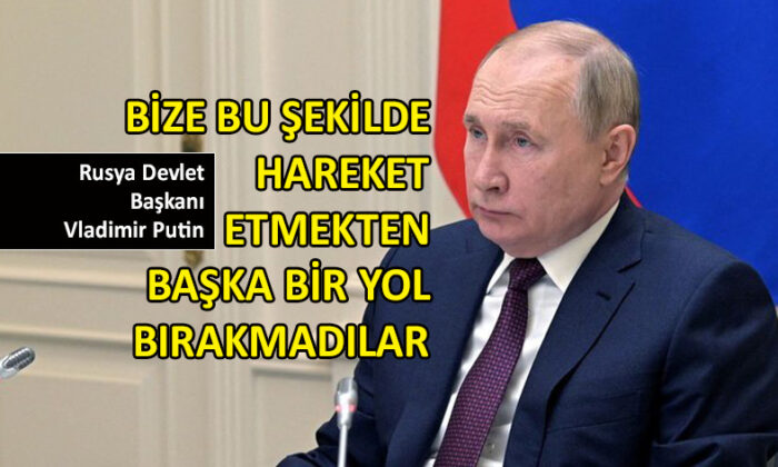 Rusya-Ukrayna krizi: Putin’den yeni açıklama…