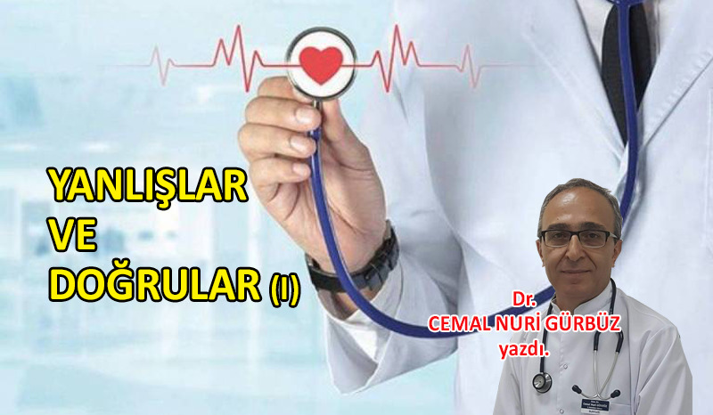 Yanlışlar ve doğrular (I)