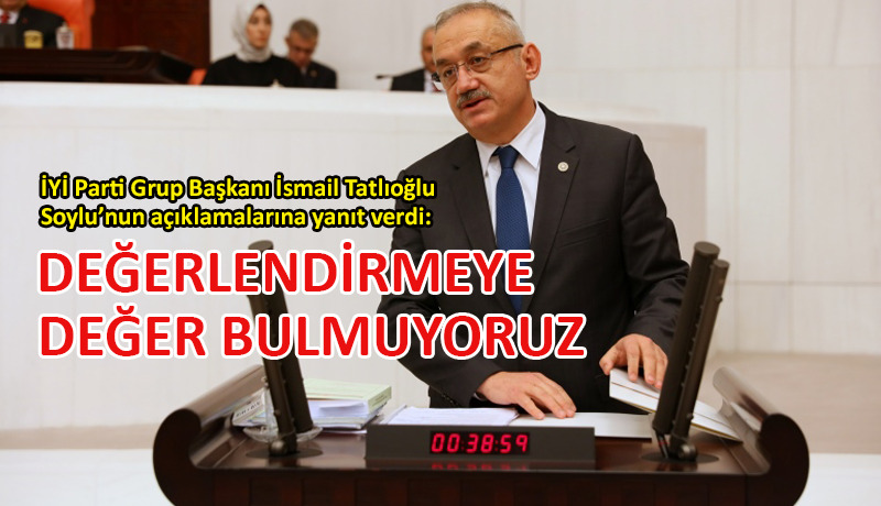 İYİ Parti’den Soylu’nun açıklamalarına sert yanıt!