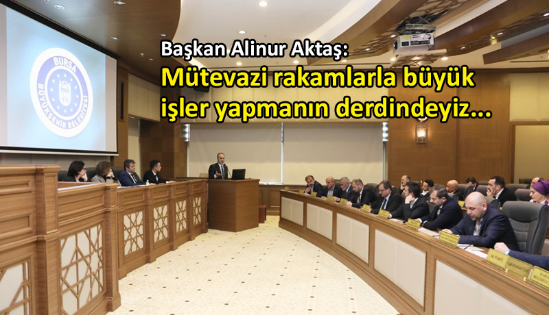 Bursa Büyükşehir 2021 yılı faaliyet raporuna onay