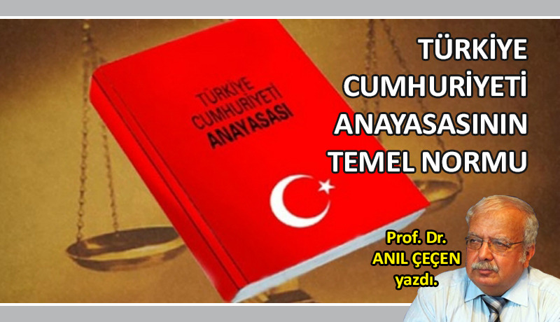 Türkiye Cumhuriyeti Anayasasının Temel Normu