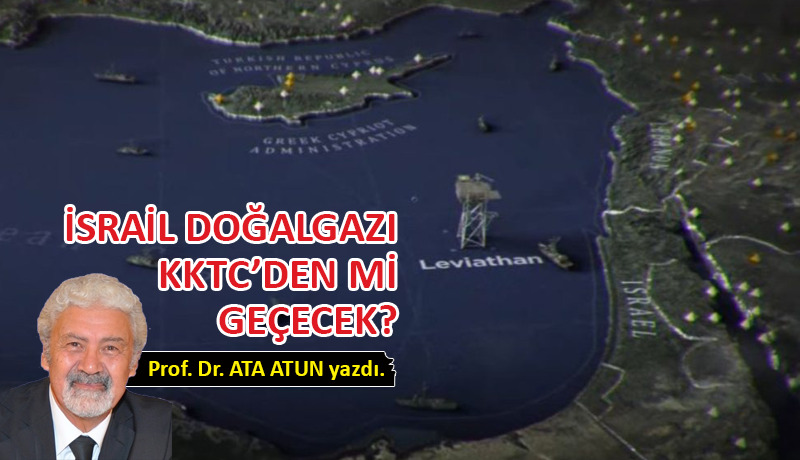 İsrail doğalgazı KKTC’den mi geçecek?