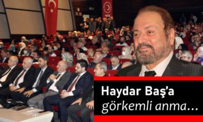 Haydar Baş’a İstanbul’da görkemli anma töreni…
