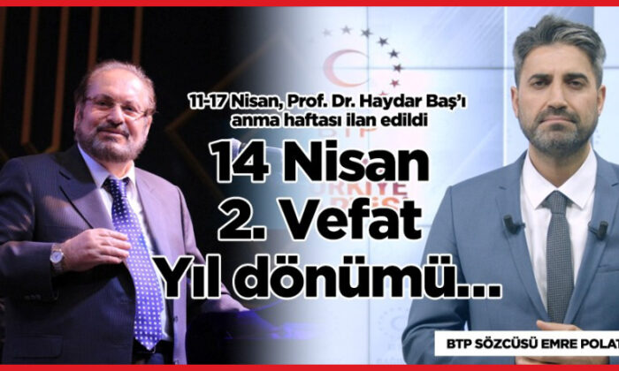 BTP, 11-17 Nisan’ı Haydar Baş’ı anma haftası ilan etti