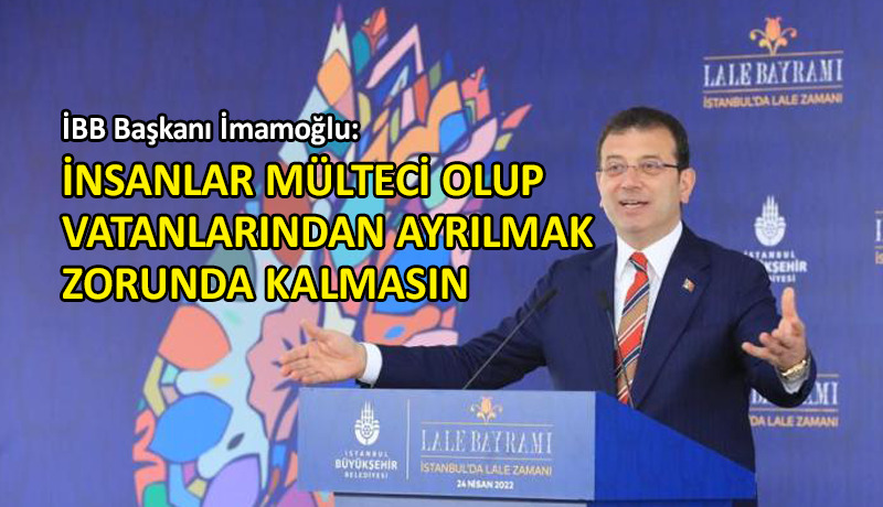 Lale Bayramı’nı başlatan İmamoğlu’ndan göç yorumu