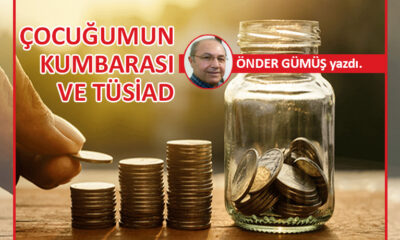 Çocuğumun kumbarası ve TÜSİAD