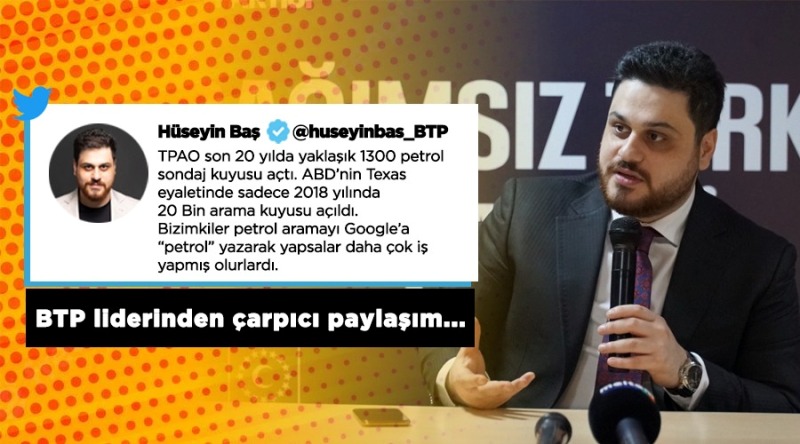 Baş: Petrol aramayı Google’a ‘petrol’ yazıp yapsalar…