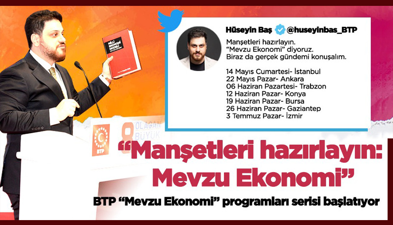 BTP, Türkiye geneli ekonomi programları serisi başlatıyor