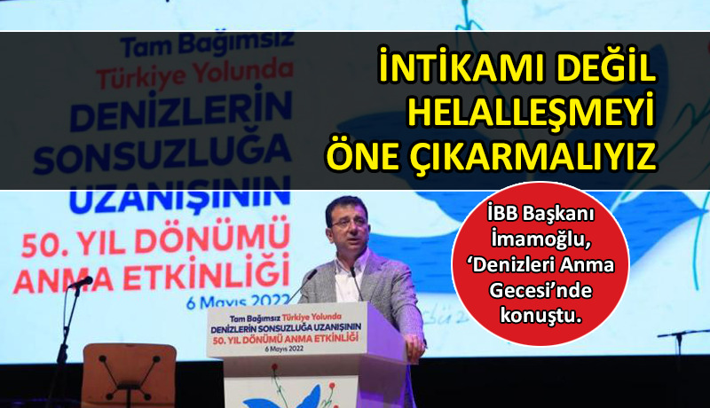 İmamoğlu: Bu güzel insanların, ‘Tam Bağımsız Türkiye’ diyen dillerine kurban olayım