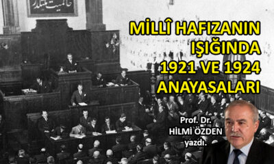 Millî hafızanın ışığında 1921 ve 1924 anayasaları