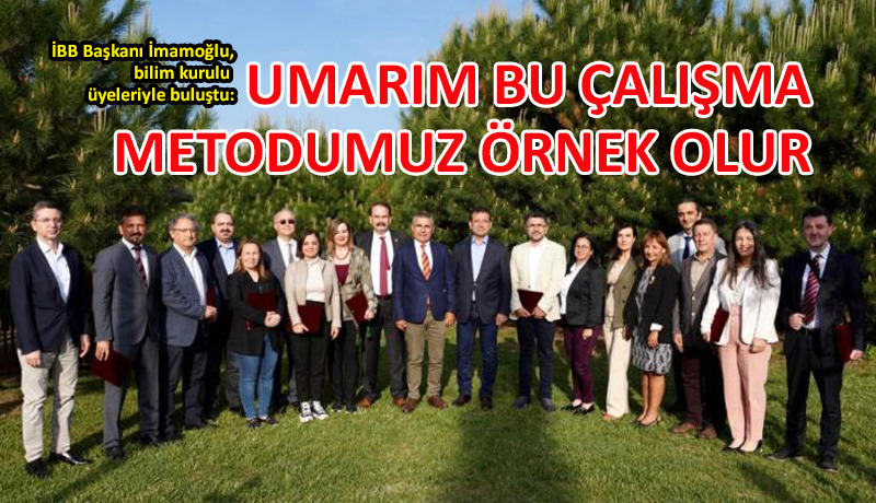 İmamoğlu’ndan bilim kurulu üyelerine teşekkür