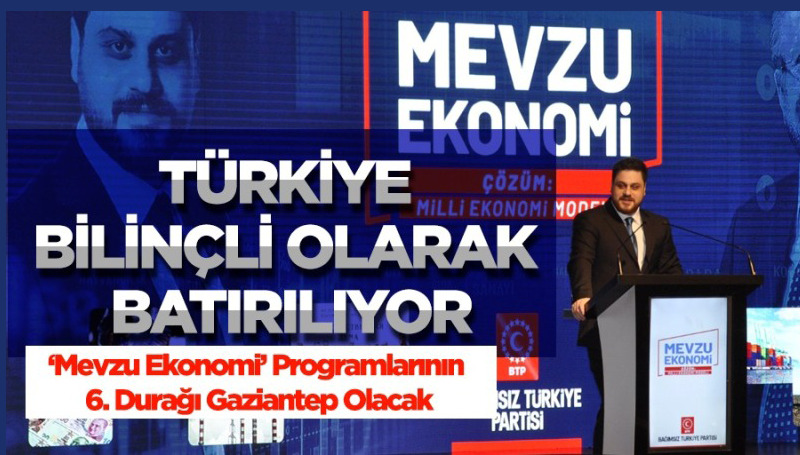 BTP’nin ‘Mevzu Ekonomi’ programları devam ediyor