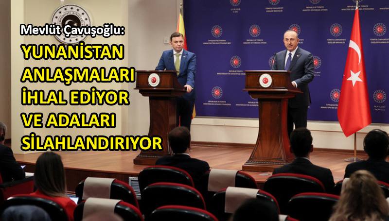 Mevlüt Çavuşoğlu, Yunanistan’a sert çıktı