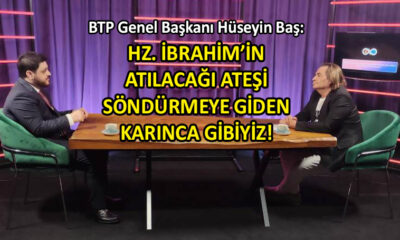 BTP lideri Hüseyin Baş’tan dikkat çeken açıklamalar