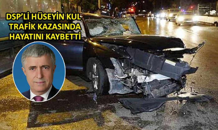 DSP’li Hüseyin Kul, trafik kazasında yaşamını yitirdi