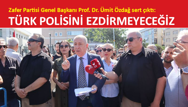 Ümit Özdağ’dan Zeytinburnu’nda yaşanan olaylara tepki