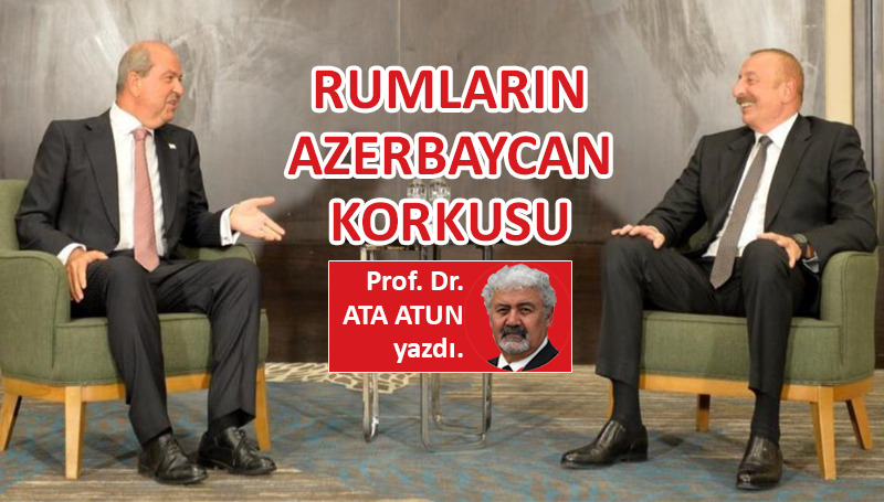 Rumların Azerbaycan korkusu