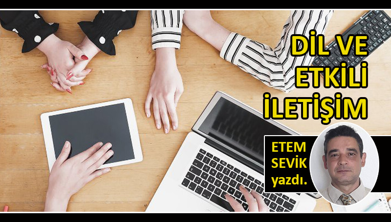 Dil ve Etkili İletişim