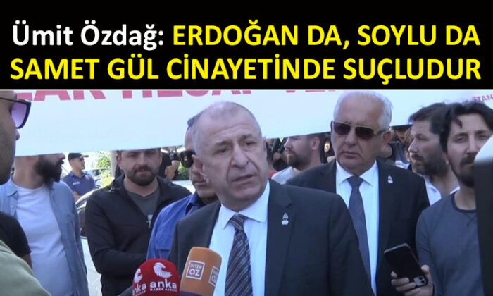 Ümit Özdağ’dan okulda öldürülen Samet Gül için açıklama