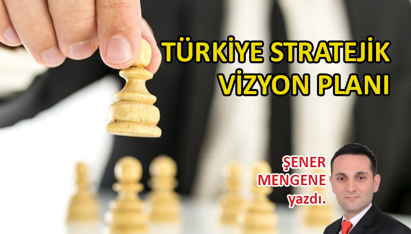 Türkiye Stratejik Vizyon Planı