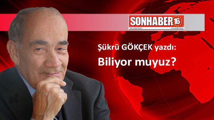 Biliyor muyuz?