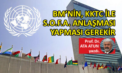 BM’nin, KKTC ile S.O.F.A. anlaşması yapması gerekir