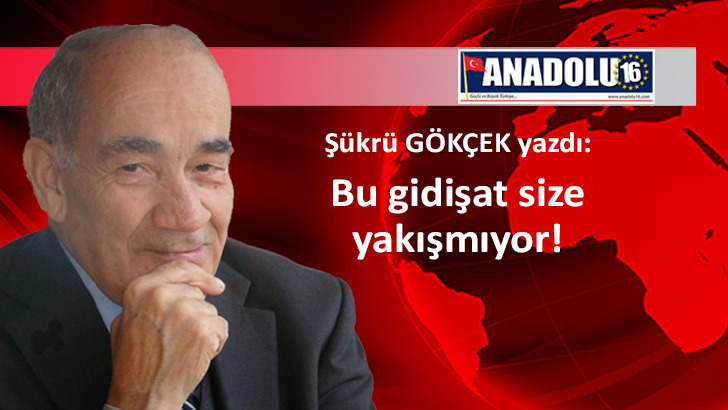 Bu gidişat size yakışmıyor!