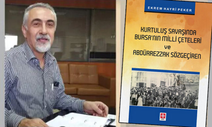 Ekrem Hayri Peker’den yeni bir kitap daha: Bursa’nın Milli Çeteleri…