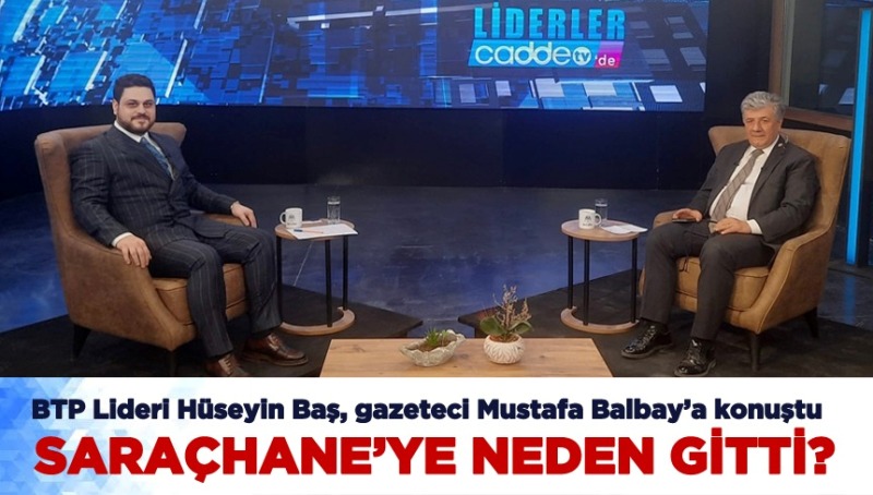 BTP lideri Baş’tan ‘altılı masa’ya cumhurbaşkanı eleştirisi