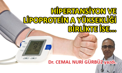 Hipertansiyon ve Lipoprotein A yüksekliği birlikte ise…