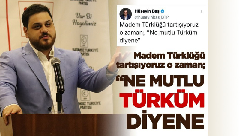 BTP lideri Baş’tan DEVA Partisi’ne Türklük cevabı