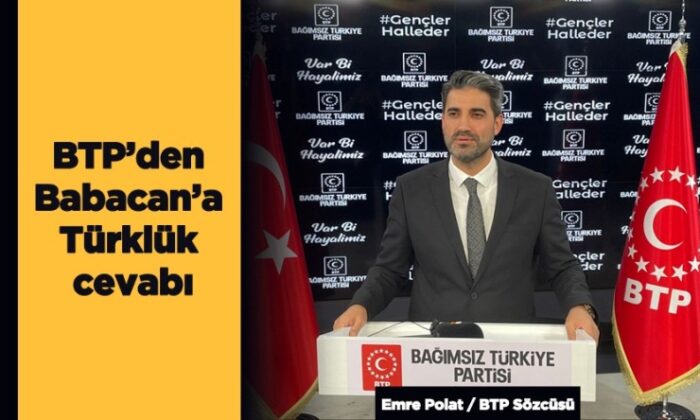 BTP’li Polat: Babacan’a bu hikayeyi kimler anlattırıyor?